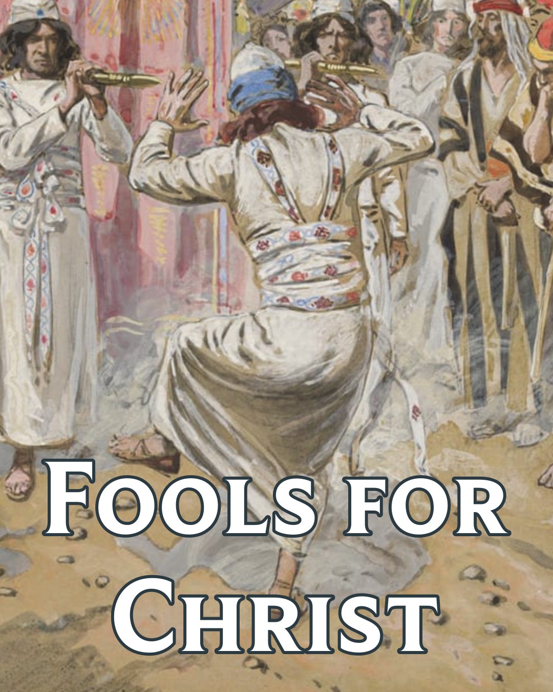 Fools for Christ