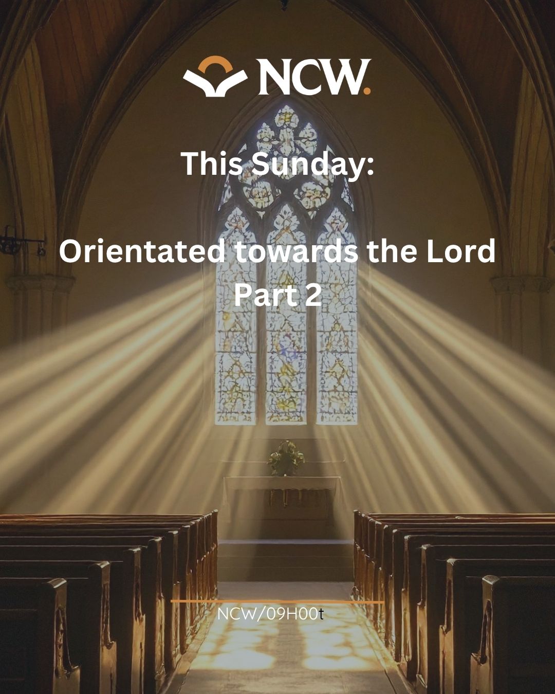 Orientated Towards the Lord – Part 2