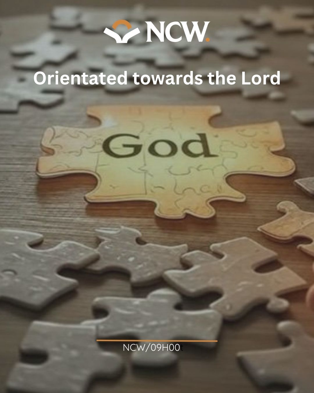 Orientated Towards the Lord