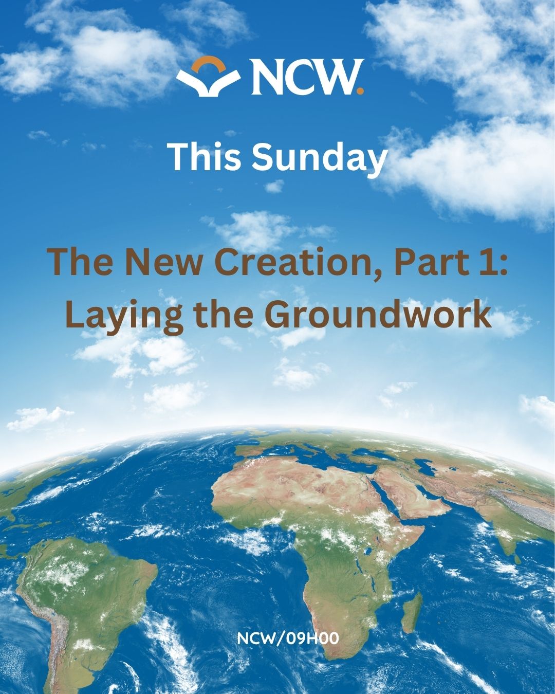 The New Creation, Part 1: Laying the Groundwork